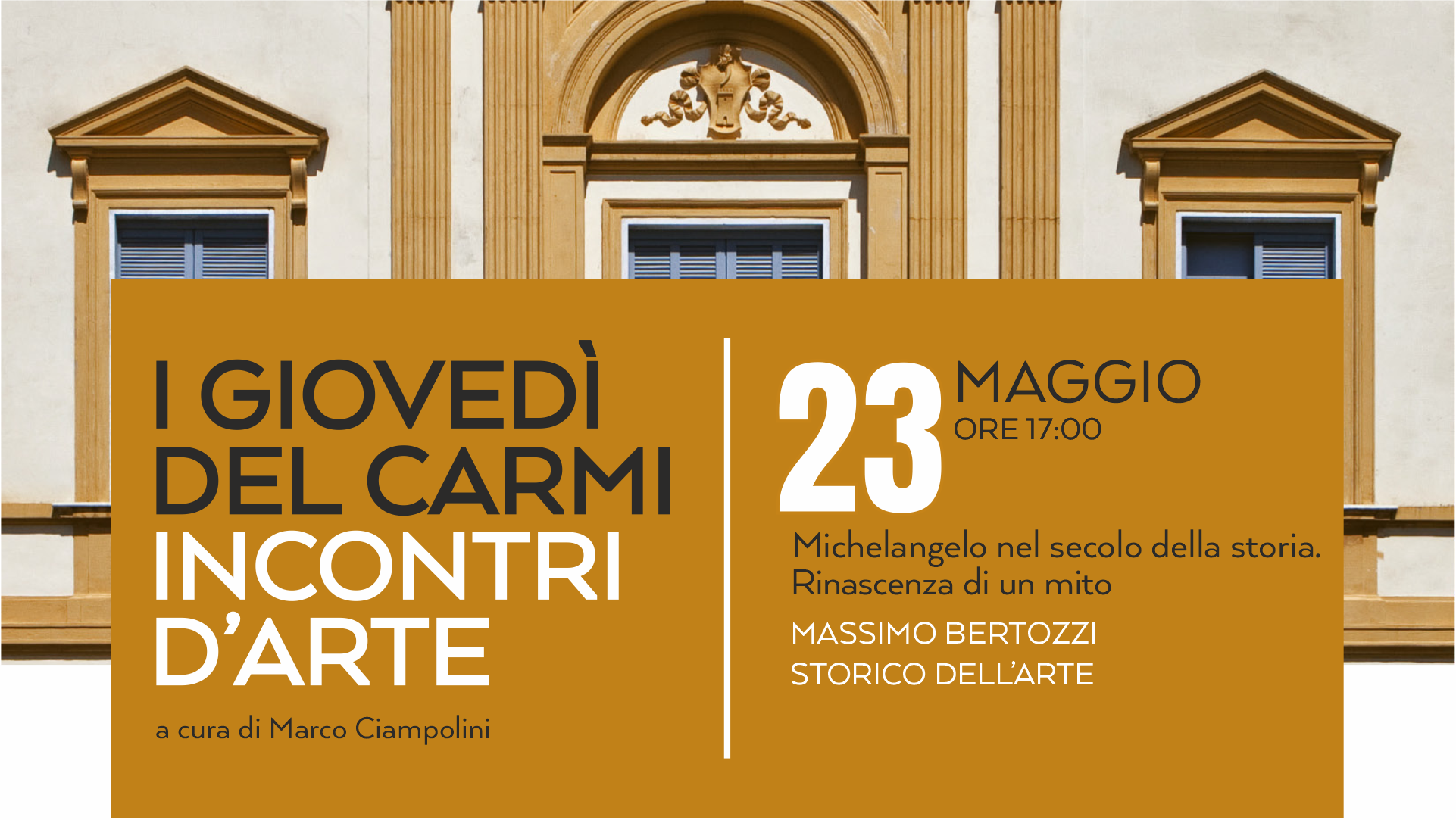 I Giovedì del CARMI: Massimo Bertozzi. Michelangelo nel secolo della storia. Rinascenza di un mito